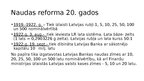 Prezentācija 'Naudas reformas Latvijā 20. un 90.gados', 2.