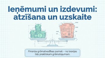 Prezentācija 'Ieņēmumi un izdevumi: atzīšana un uzskaite', 1.