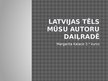 Prezentācija 'Latvijas tēls mūsu autoru daiļradē', 1.