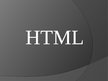 Prezentācija 'HTML programmēšanas valoda', 1.