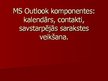 Prezentācija 'MS Outlook komponentes', 1.