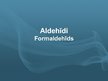 Prezentācija 'Aldehīdi. Formaldehīds', 1.