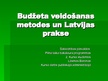 Prezentācija 'Budžeta veidošanas meteodes un Latvijas prakse', 1.