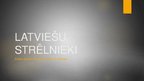 Prezentācija 'Latviešu strēlnieki', 1.