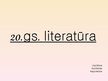 Prezentācija '20.gadsimta literatūra', 1.