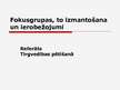 Prezentācija 'Fokusgrupas, to izmantošana un ierobežojumi', 1.