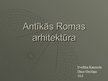 Prezentācija 'Antīkās Romas arhitektūra', 1.