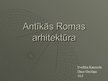 Prezentācija 'Antīkās Romas arhitektūra', 1.