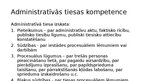 Prezentācija 'Pieteikumu veidi un to savstarpējā nošķiršana administratīvajā procesā', 2.