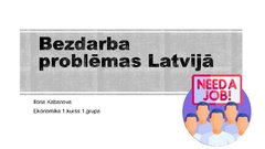 Prezentācija 'Bezdarba problēmas Latvijā', 1.