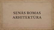 Prezentācija 'Senās Romas arhitektūra', 1.
