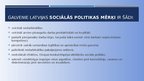 Prezentācija 'Sociālā politika Latvijā', 4.