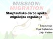 Prezentācija 'Starptautiskā darba spēka migrācijas regulācija', 1.