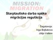 Prezentācija 'Starptautiskā darba spēka migrācijas regulācija', 1.