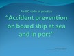 Prezentācija 'Accident Prevention on Board Ship at Sea and in Port', 1.