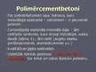 Prezentācija 'Betoni ar polimēriem', 2.