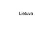 Prezentācija 'Lietuva', 1.