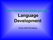 Prezentācija 'Erika Hoff-Ginsberg "Language Development"', 1.