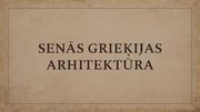 Prezentācija 'Senās Grieķijas arhitektūra', 1.