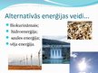 Prezentācija 'Alternatīvie enerģijas resursi', 3.