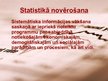 Prezentācija 'Statistiskās novērošanas veidi un paņēmieni', 2.