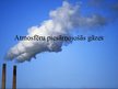 Prezentācija 'Atmosfēru piesārņojošās gāzes', 1.