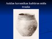 Prezentācija 'Auklas keramikas kultūra', 6.