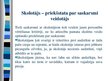 Prezentācija 'Saskarsme - svarīgākais vienojošais elements skolotāja pedagoģiskajā darbībā', 7.
