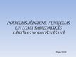 Prezentācija 'Policijas jēdziens, funkcijas un loma sabiedriskās kārtības nodrošināšanā', 1.