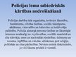 Prezentācija 'Policijas jēdziens, funkcijas un loma sabiedriskās kārtības nodrošināšanā', 6.