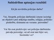 Prezentācija 'Policijas jēdziens, funkcijas un loma sabiedriskās kārtības nodrošināšanā', 7.