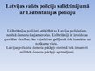 Prezentācija 'Policijas jēdziens, funkcijas un loma sabiedriskās kārtības nodrošināšanā', 9.