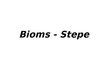 Prezentācija 'Bioms - stepe', 1.