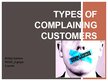 Prezentācija 'Types of Complaining Customers', 1.