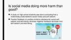 Prezentācija 'Can the Use of Social Media Lower Teens’  Self-esteem?', 3.