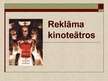 Prezentācija 'Reklāma kinoteātros', 1.