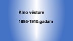 Prezentācija 'Kino vēsture', 1.