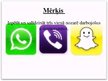 Prezentācija 'Komunikāciju platformu viedtālrunī salīdzinājums: WhatsApp, Viber, Snapchat', 2.