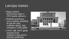 Prezentācija 'Baletmeistars Aleksandrs Lembergs un Latvijas balets', 5.