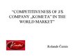 Prezentācija 'Competitiveness of J/S Company "Kometa” in the World Market', 1.