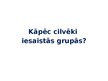Prezentācija 'Sociālā mijiedarbība, sociālie statusi un sociālās lomas sabiedrībā', 35.
