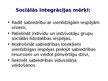 Prezentācija 'Sociālā mijiedarbība, sociālie statusi un sociālās lomas sabiedrībā', 66.