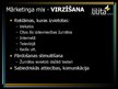 Prezentācija 'Uzņēmuma SIA "Lilita izdevniecība" mārketinga vides faktoru raksturojums', 6.