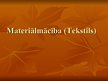Prezentācija 'Materiālmācība', 1.