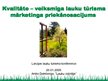 Prezentācija 'Kvalitāte - veiksmīga lauku tūrisma mārketinga priekšnosacījums', 1.