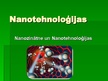 Prezentācija 'Nanotehnoloģijas', 1.