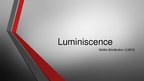 Prezentācija 'Luminiscence', 1.