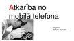 Prezentācija 'Atkarība no mobilā telefona', 1.