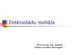 Prezentācija 'Elektroiekārtu montāža', 1.
