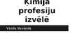 Prezentācija 'Ķīmija profesiju izvēlē', 1.